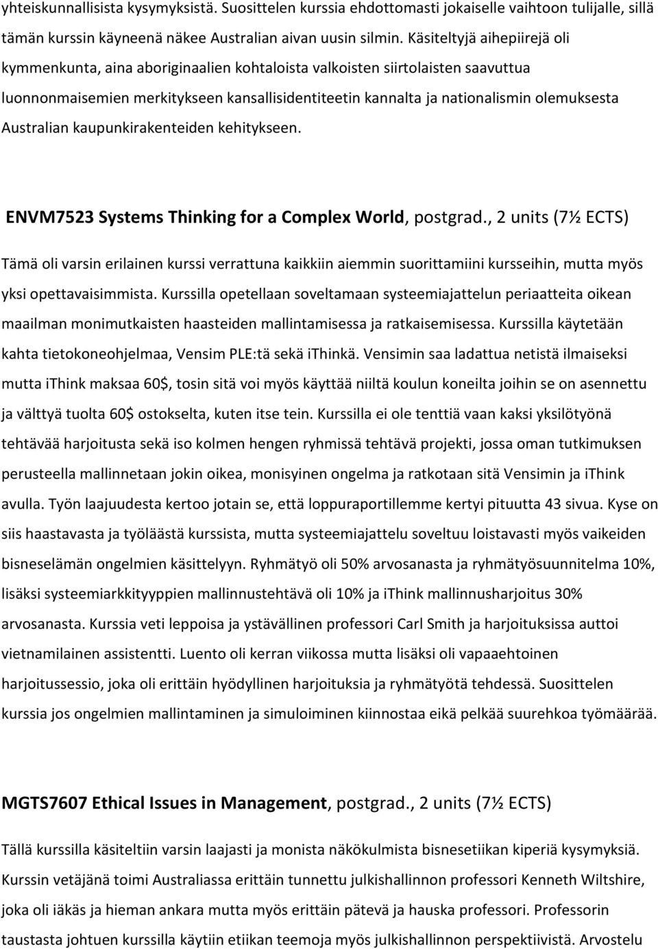 Australian kaupunkirakenteiden kehitykseen. ENVM7523 Systems Thinking for a Complex World, postgrad.