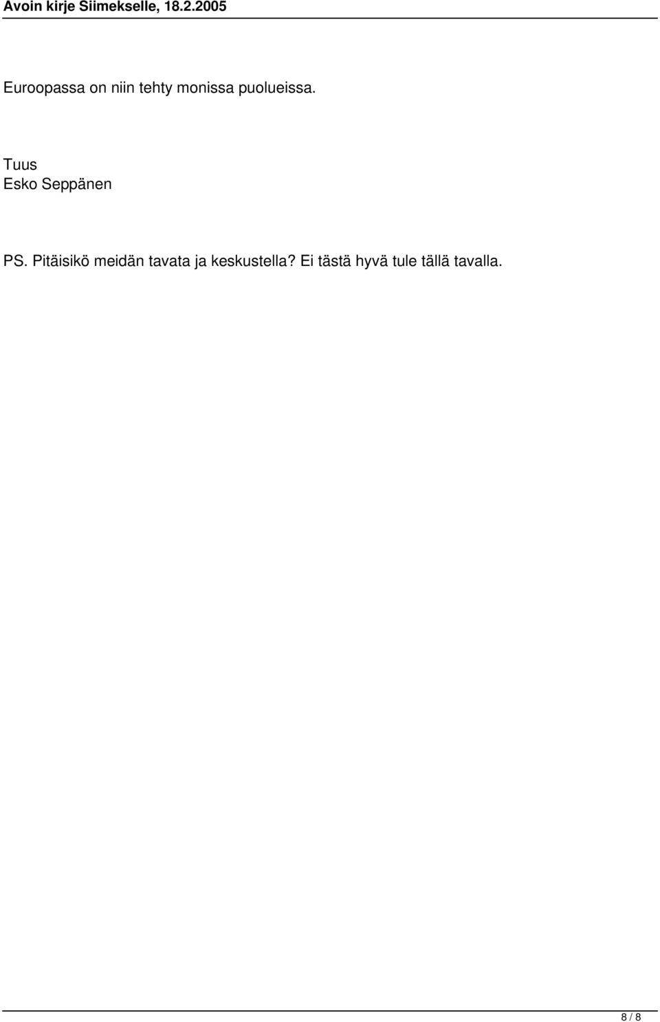 Pitäisikö meidän tavata ja