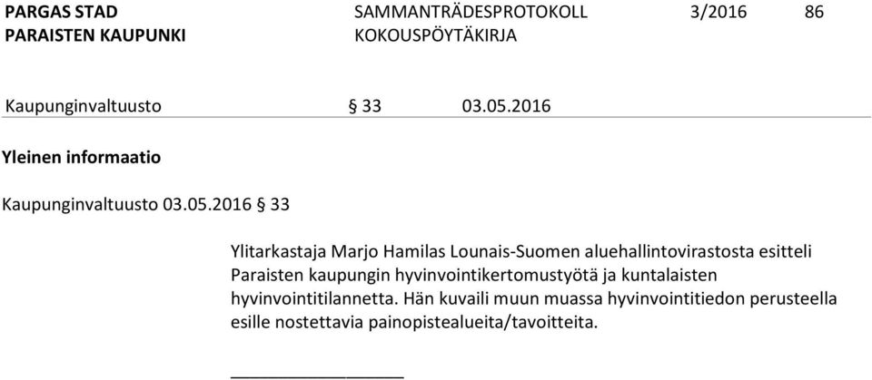2016 33 Ylitarkastaja Marjo Hamilas Lounais-Suomen aluehallintovirastosta esitteli