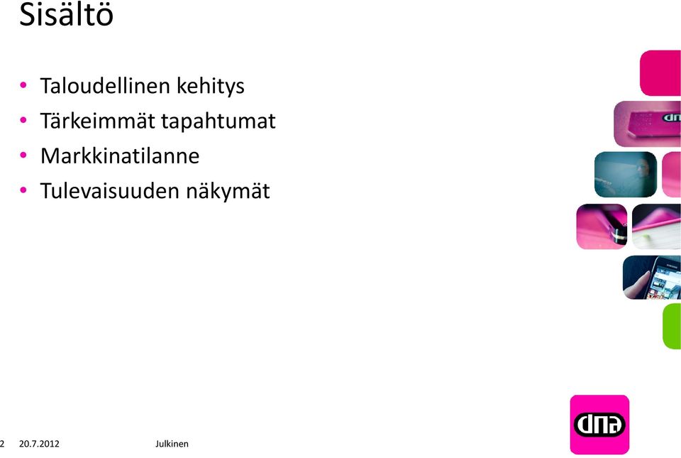 tapahtumat Markkinatilanne