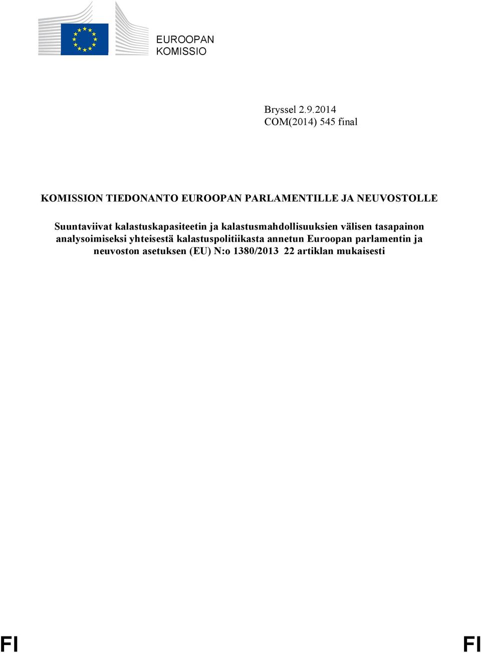 Suuntaviivat kalastuskapasiteetin ja kalastusmahdollisuuksien välisen tasapainon