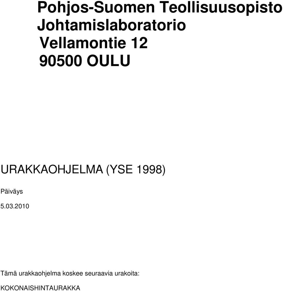 URAKKAOHJELMA (YSE 1998) Päiväys 5.03.