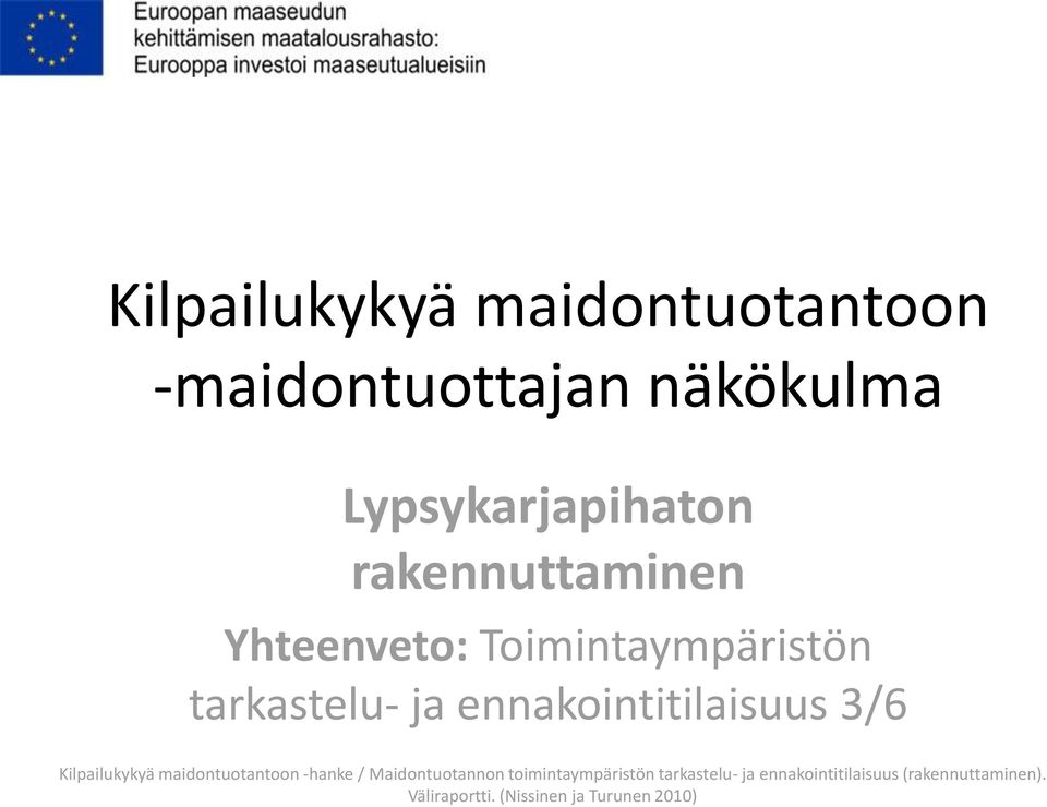 Lypsykarjapihaton rakennuttaminen