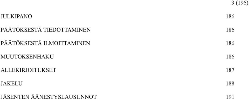 ILMOITTAMINEN 186 MUUTOKSENHAKU 186