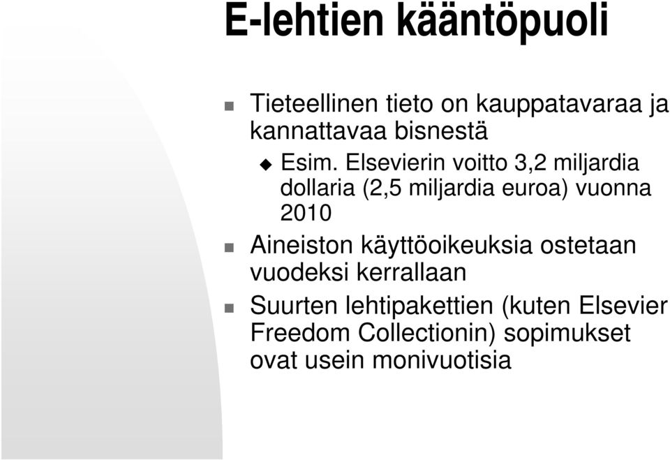 Elsevierin voitto 3,2 miljardia dollaria (2,5 miljardia euroa) vuonna 2010