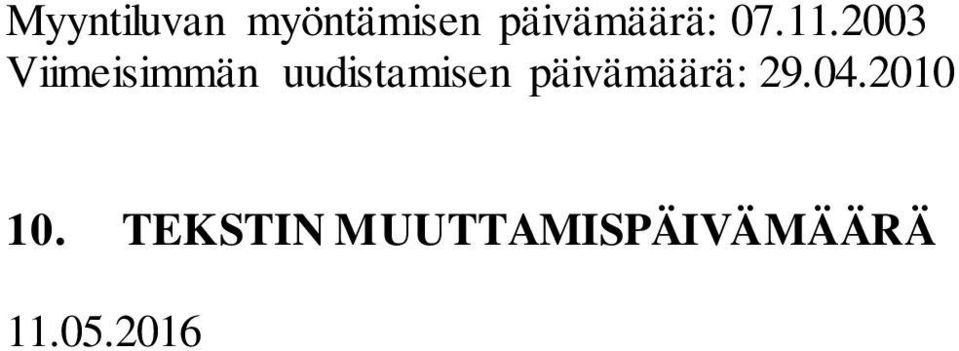 2003 Viimeisimmän uudistamisen