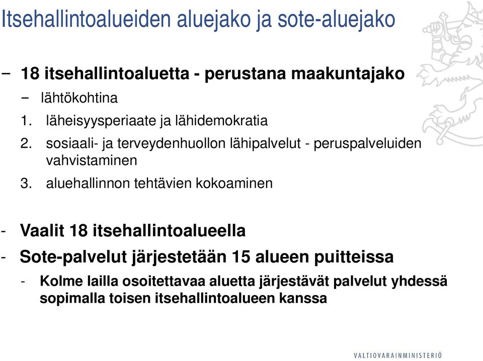 sosiaali- ja terveydenhuollon lähipalvelut - peruspalveluiden vahvistaminen 3.