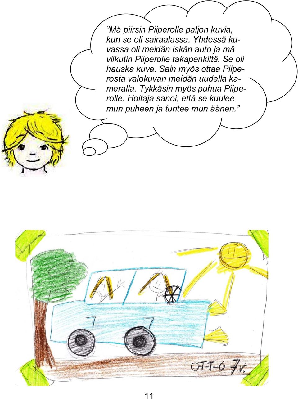 Se oli hauska kuva.