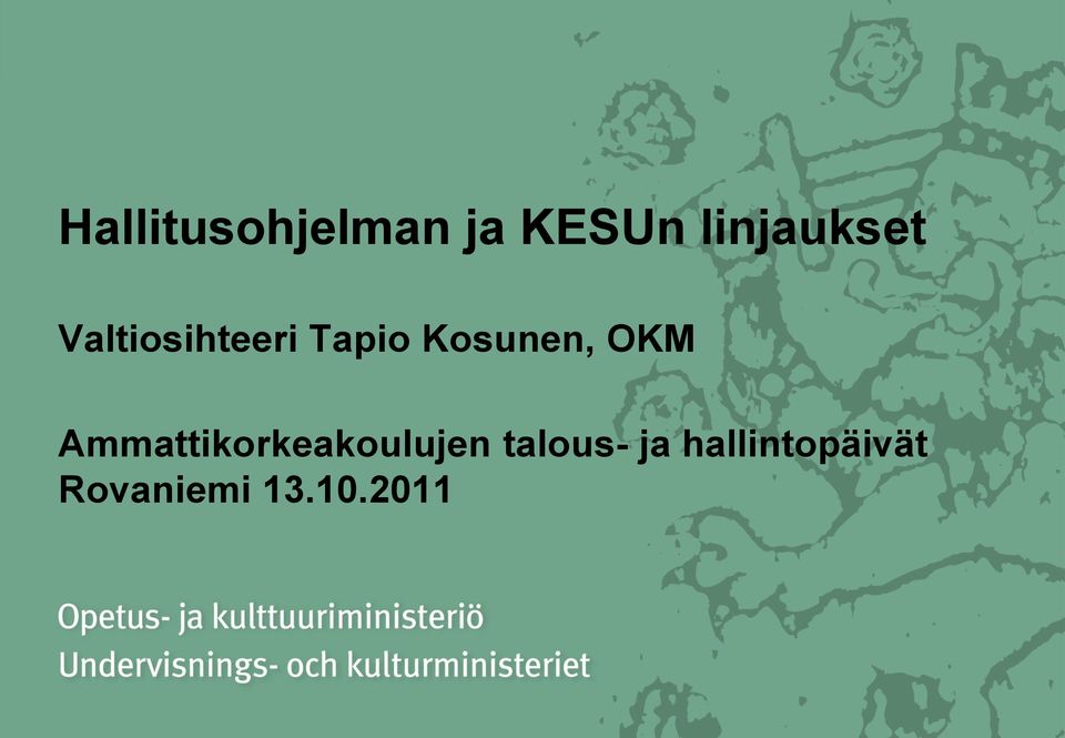 Kosunen, OKM Ammattikorkeakoulujen