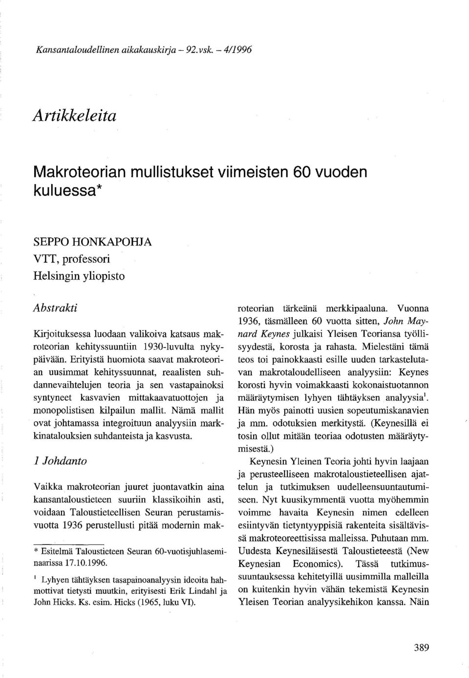 kehitys suuntiin 1930-luvulta nykypäivään.