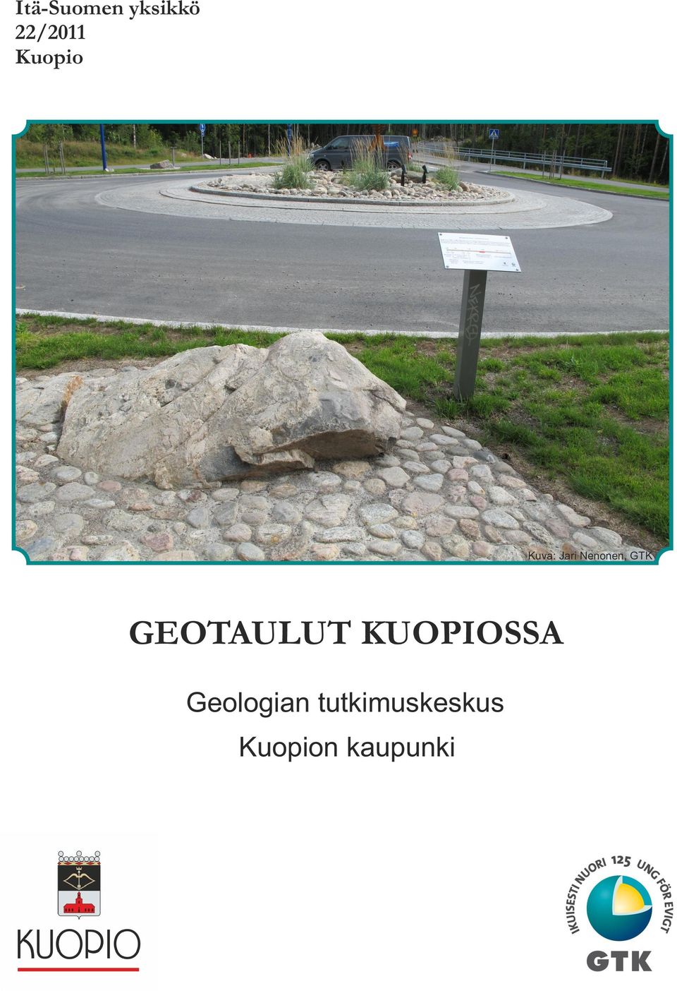 GTK GEOTAULUT KUOPIOSSA