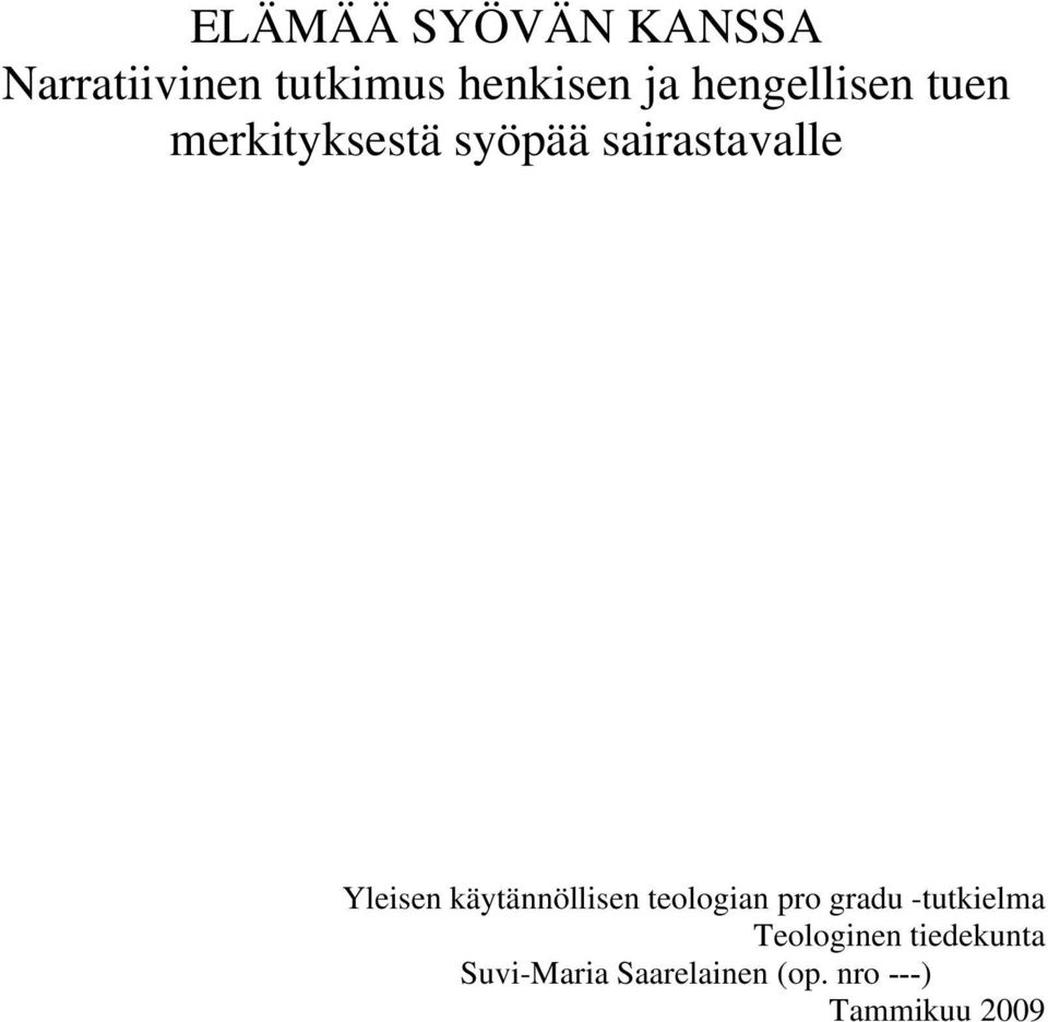 Yleisen käytännöllisen teologian pro gradu -tutkielma