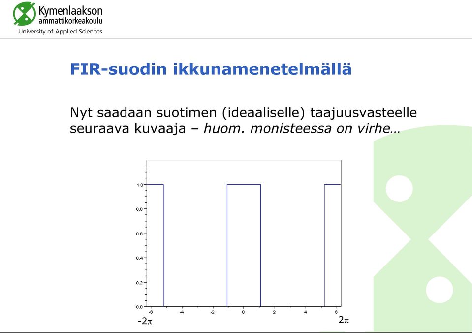 (ideaaliselle) taajuusvasteelle