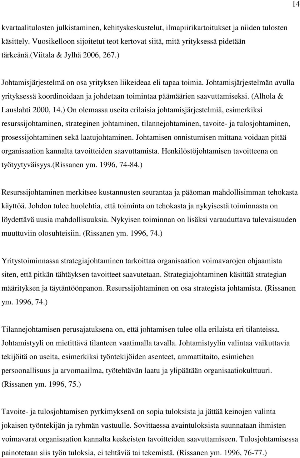 (Alhola & Lauslahti 2000, 14.