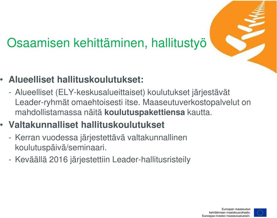 Maaseutuverkostopalvelut on mahdollistamassa näitä koulutuspakettiensa kautta.