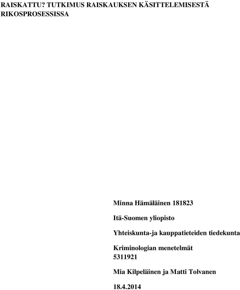 Minna Hämäläinen 181823 Itä-Suomen yliopisto