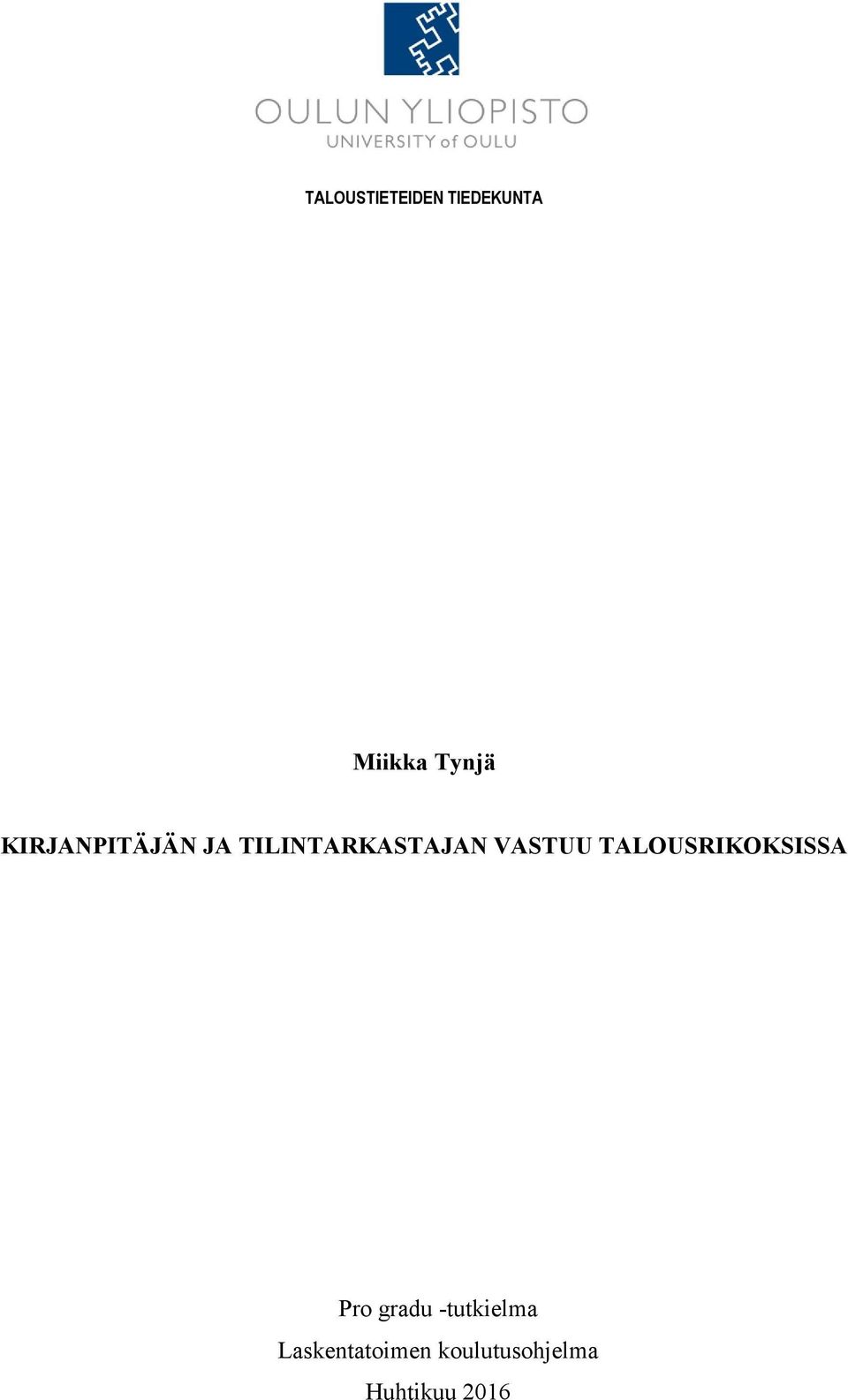 TALOUSRIKOKSISSA Pro gradu -tutkielma