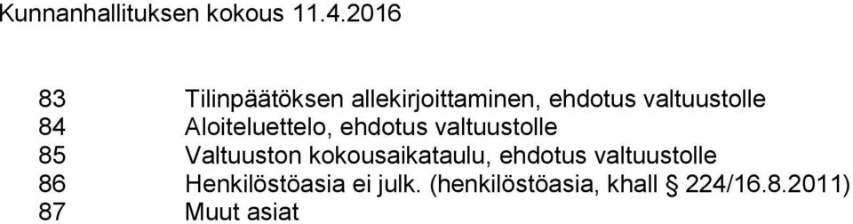 Valtuuston kokousaikataulu, ehdotus valtuustolle 86