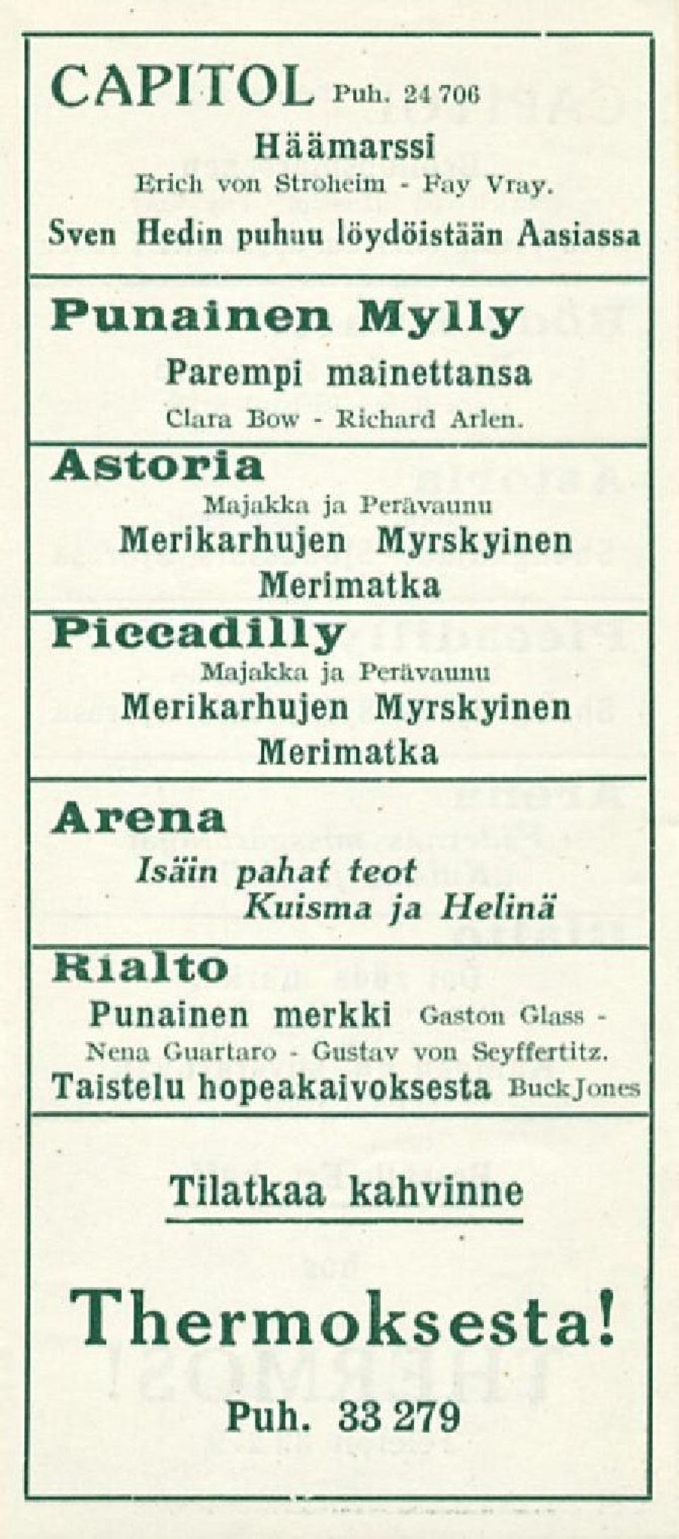 Astoria Majakka ja Perävaunu Merikarhujen Myrskyinen Merimatka Pieeadilly Majakka ja Perävaunu Merikarhujen Myrskyinen