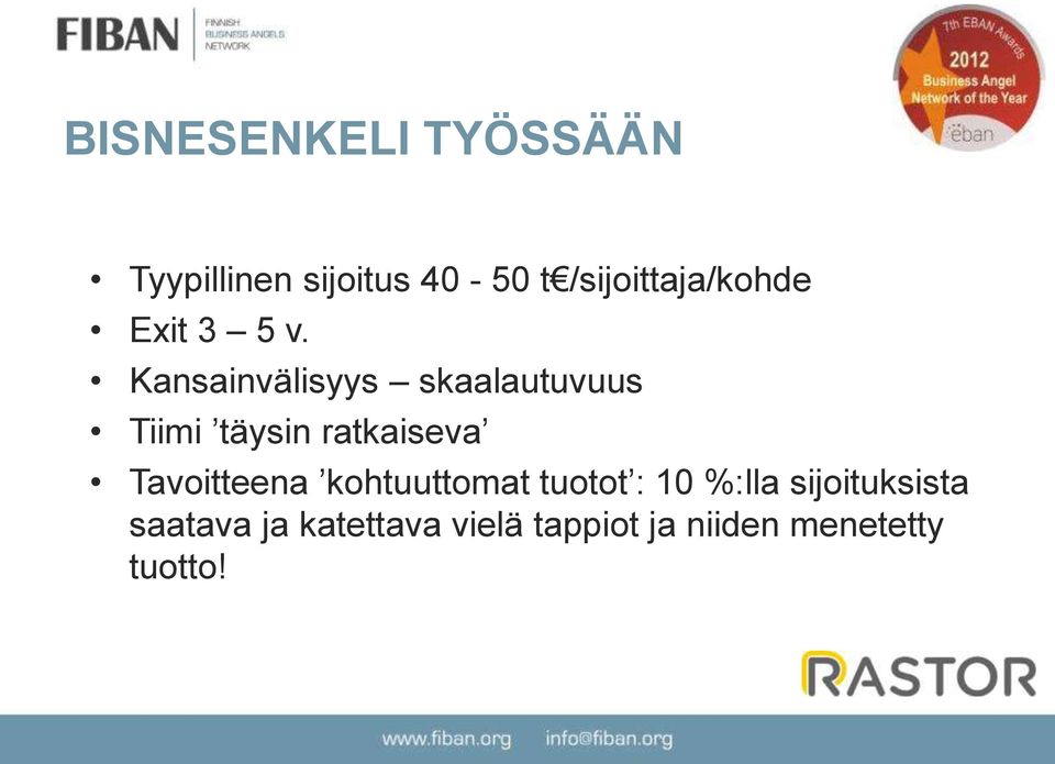 Kansainvälisyys skaalautuvuus Tiimi täysin ratkaiseva