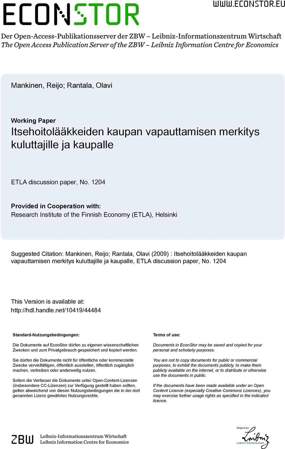 eu Der Open-Access-Publikationsserver der ZBW Leibniz-Informationszentrum Wirtschaft The Open Access Publication Server of the ZBW Leibniz Information Centre for Economics Mankinen, Reijo; Rantala,