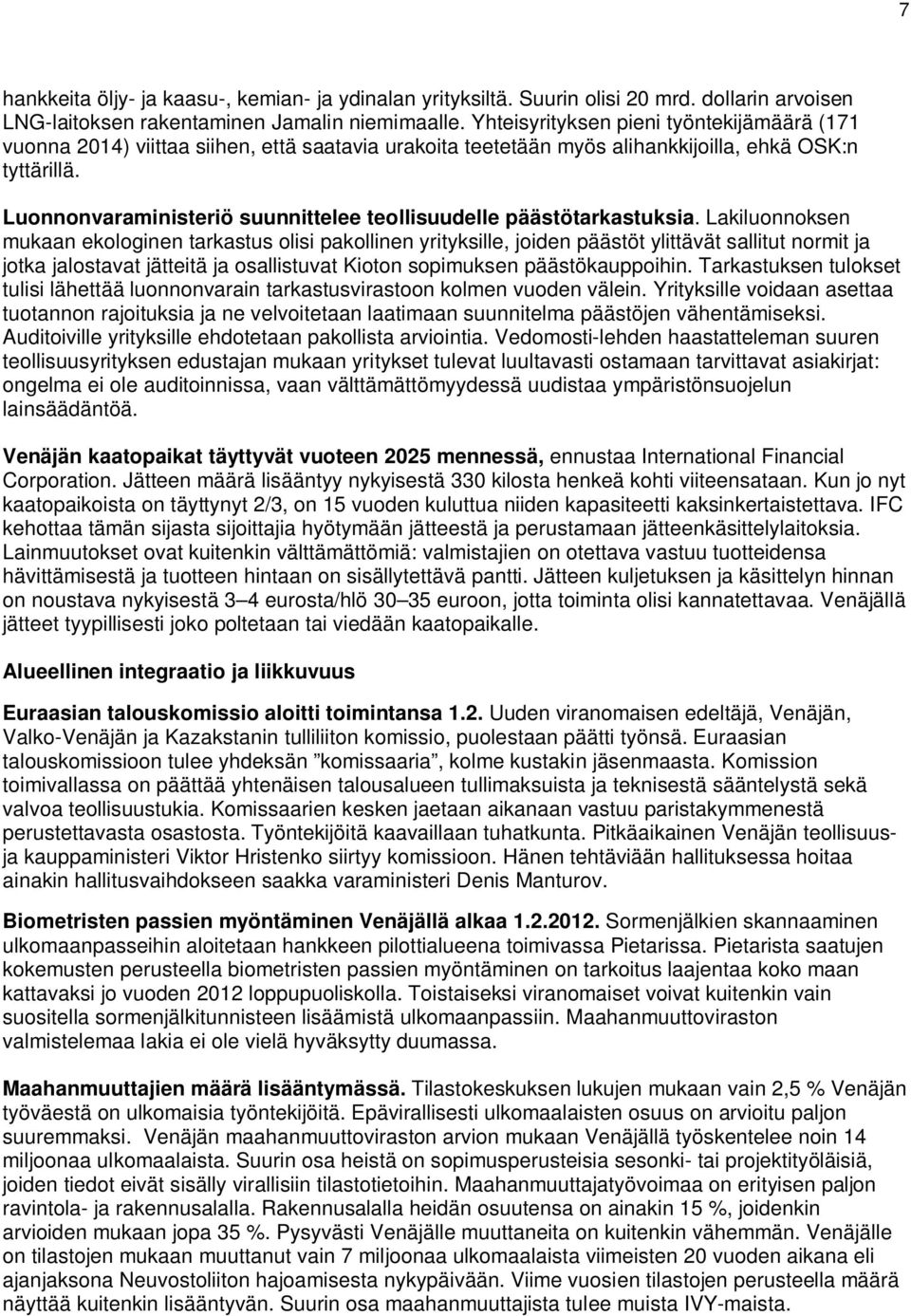 Luonnonvaraministeriö suunnittelee teollisuudelle päästötarkastuksia.