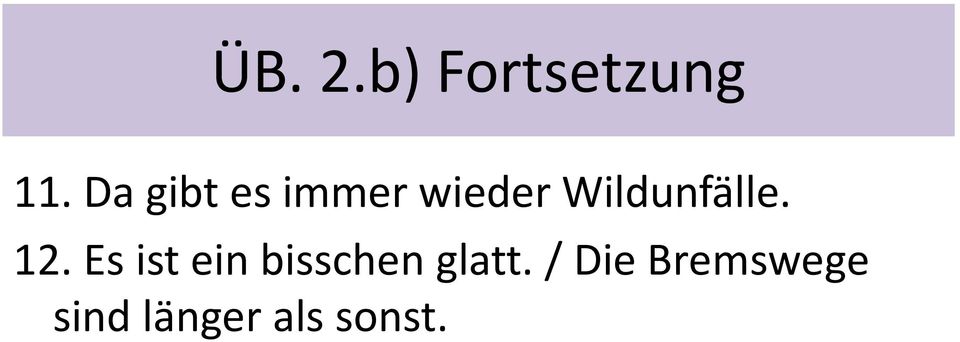 Wildunfälle. 12.