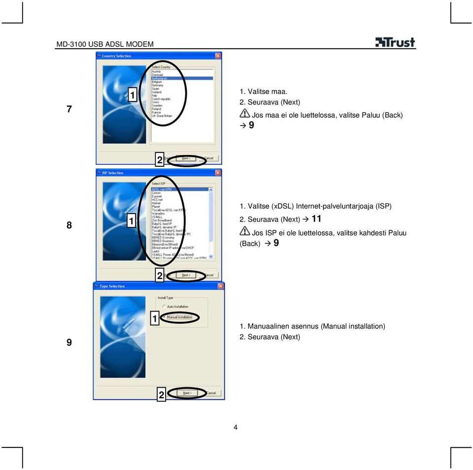 8. Valitse (xdsl) Internet-palveluntarjoaja (ISP).