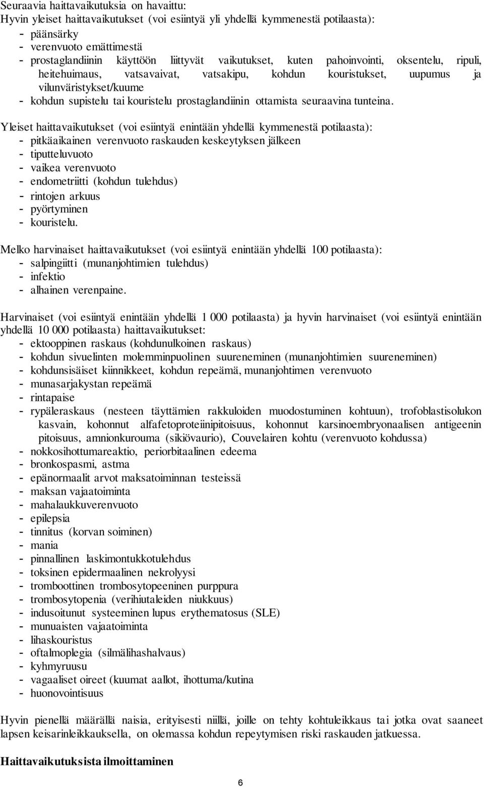 ottamista seuraavina tunteina.