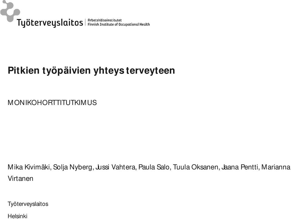 Salo, Tuula Oksanen, Jaana Pentti,