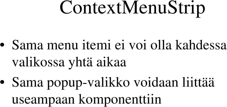 yhtä aikaa Sama popup-valikko