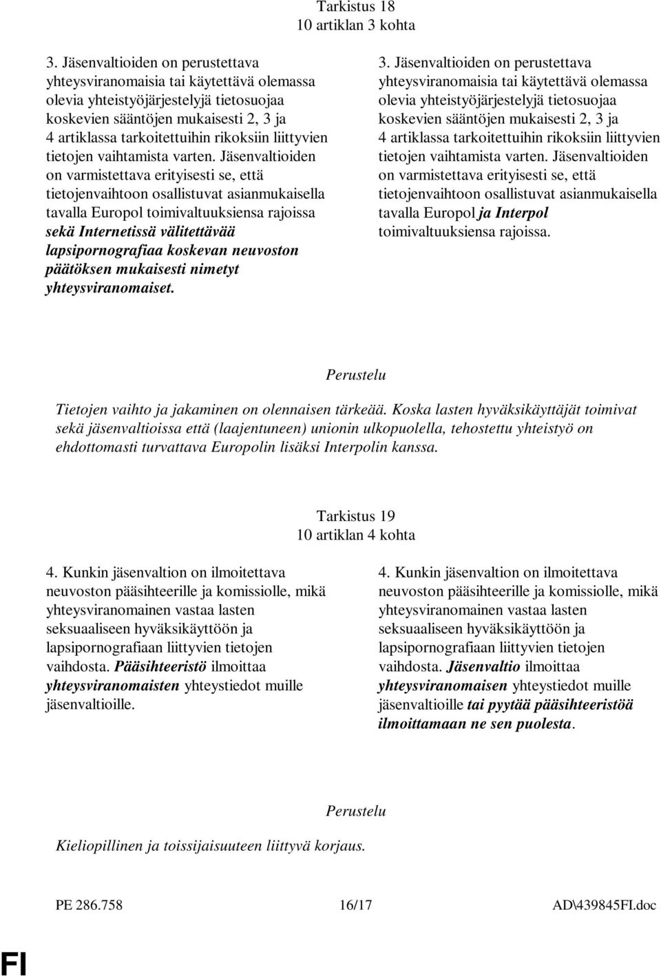 liittyvien tietojen vaihtamista varten.