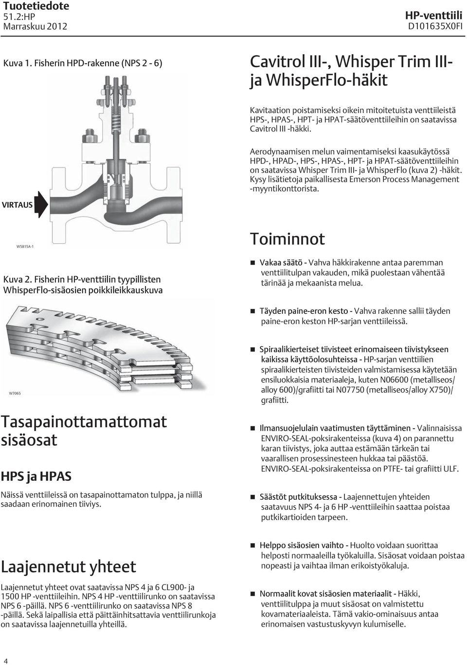 saatavissa Cavitrol III -häkki.