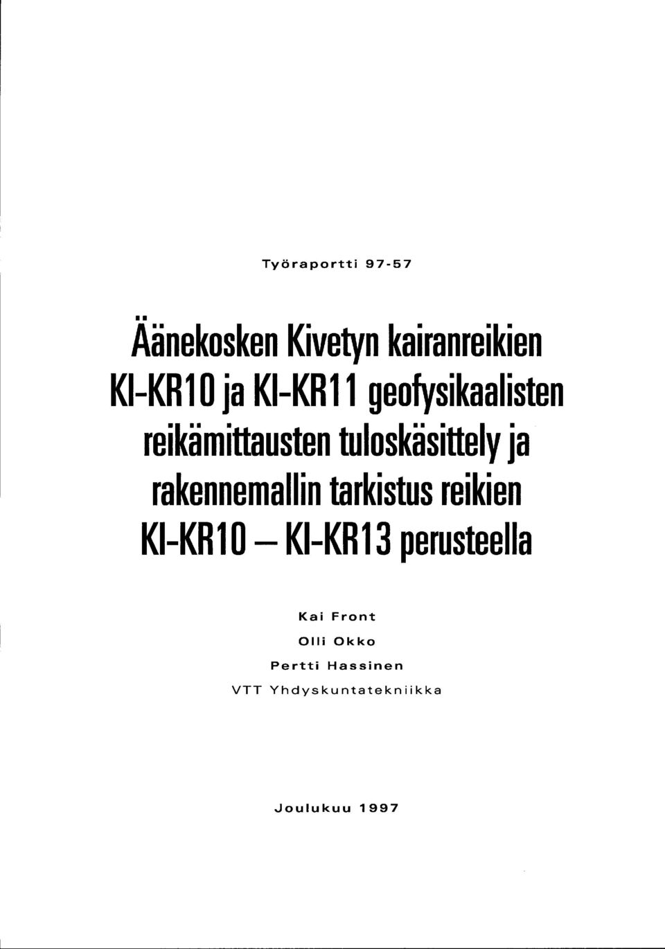 ja rakennemallin tarkistus reikien KI-KR 0 - KI-KR 3 perusteella