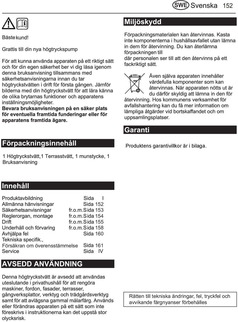 Rätten till tekniska ändringar, fel,