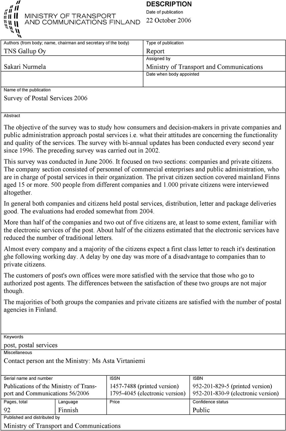 public administration approach postal services i.e. what their attitudes are concerning the functionality and quality of the services.