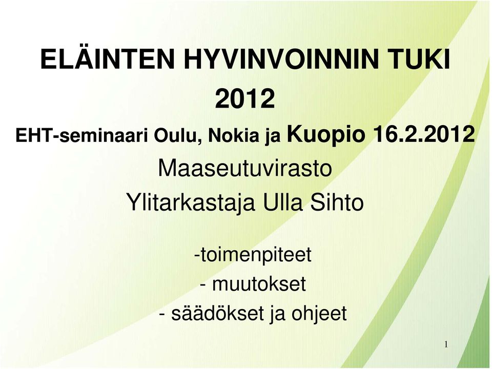 2012 Maaseutuvirasto Ylitarkastaja Ulla