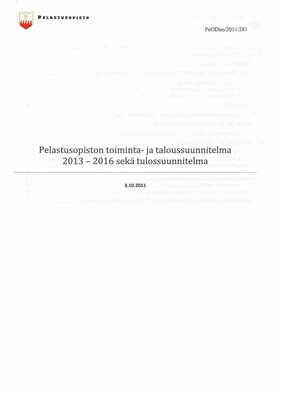 Pelastusopiston toiminta- ja