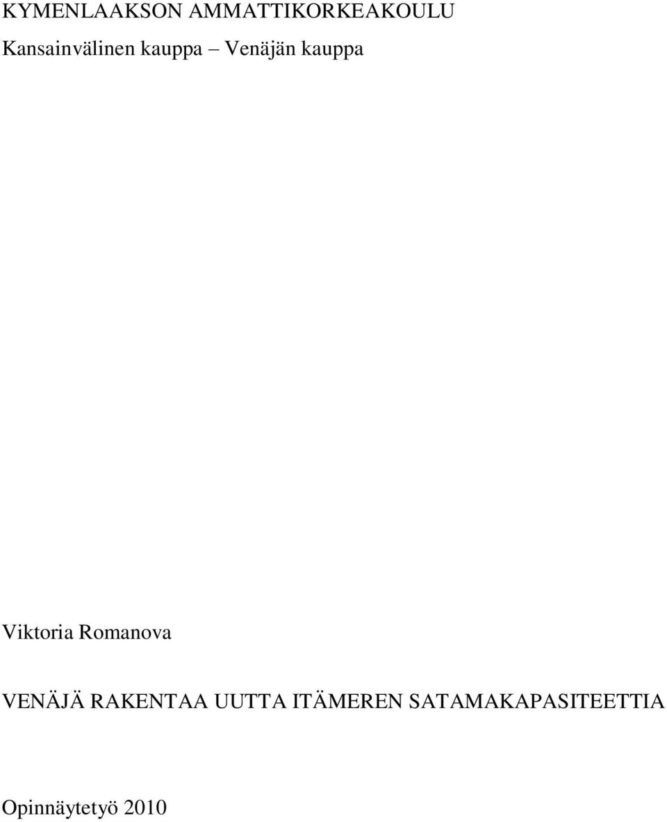 Viktoria Romanova VENÄJÄ RAKENTAA