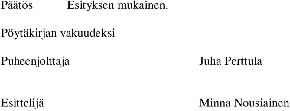 Puheenjohtaja Juha