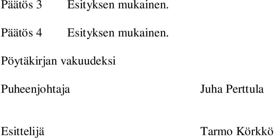 Puheenjohtaja Juha