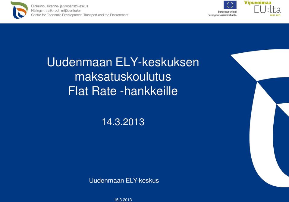 Rate -hankkeille 14.3.