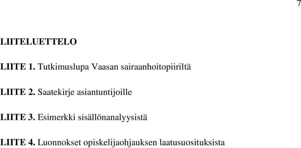Saatekirje asiantuntijoille LIITE 3.