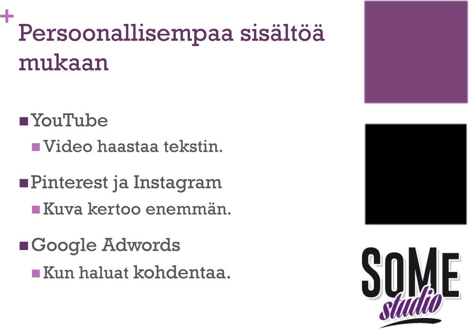 n Pinterest ja Instagram n Kuva kertoo