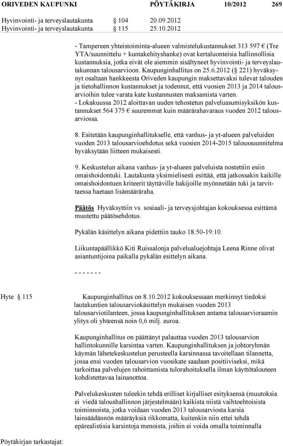 20.09.2012 Hyvinvointi- ja terveyslautakunta 115 25.10.