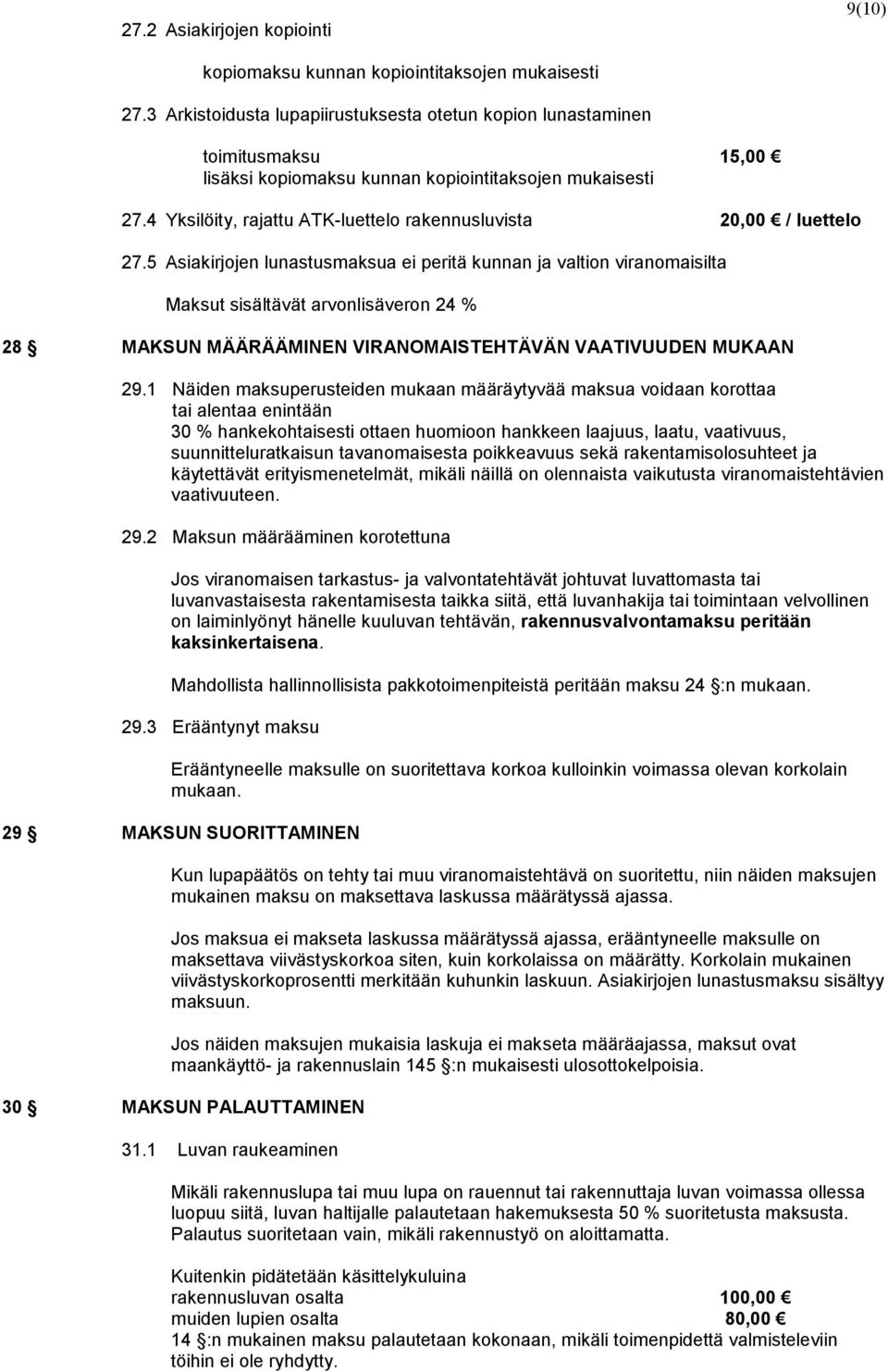 4 Yksilöity, rajattu ATK-luettelo rakennusluvista 20,00 / luettelo 27.