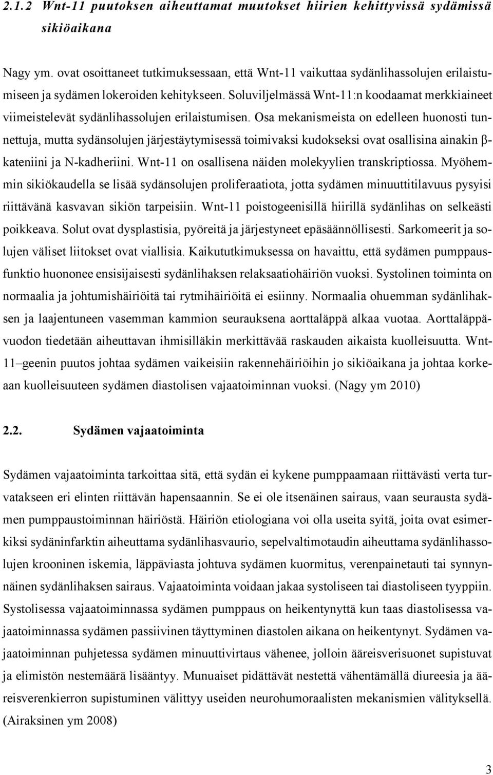 Soluviljelmässä Wnt-11:n koodaamat merkkiaineet viimeistelevät sydänlihassolujen erilaistumisen.