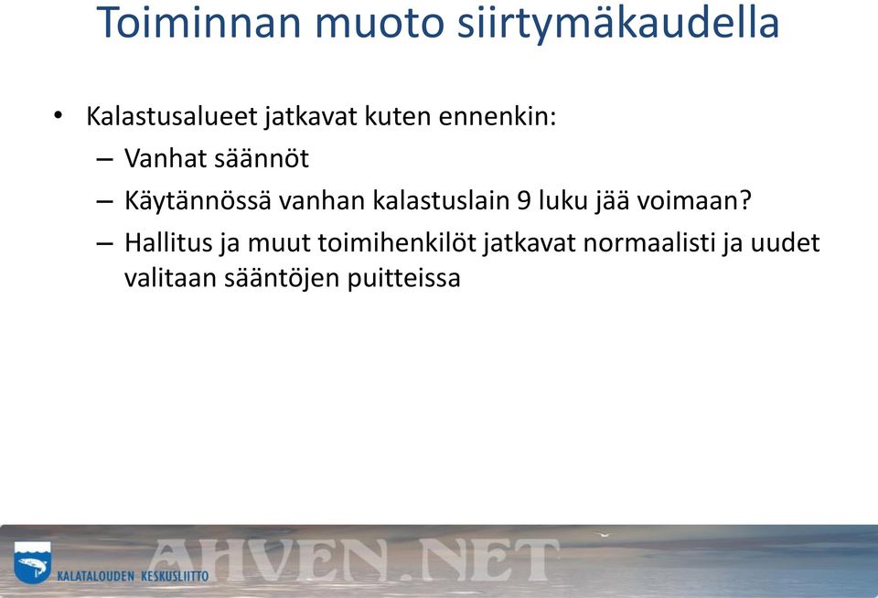 kalastuslain 9 luku jää voimaan?