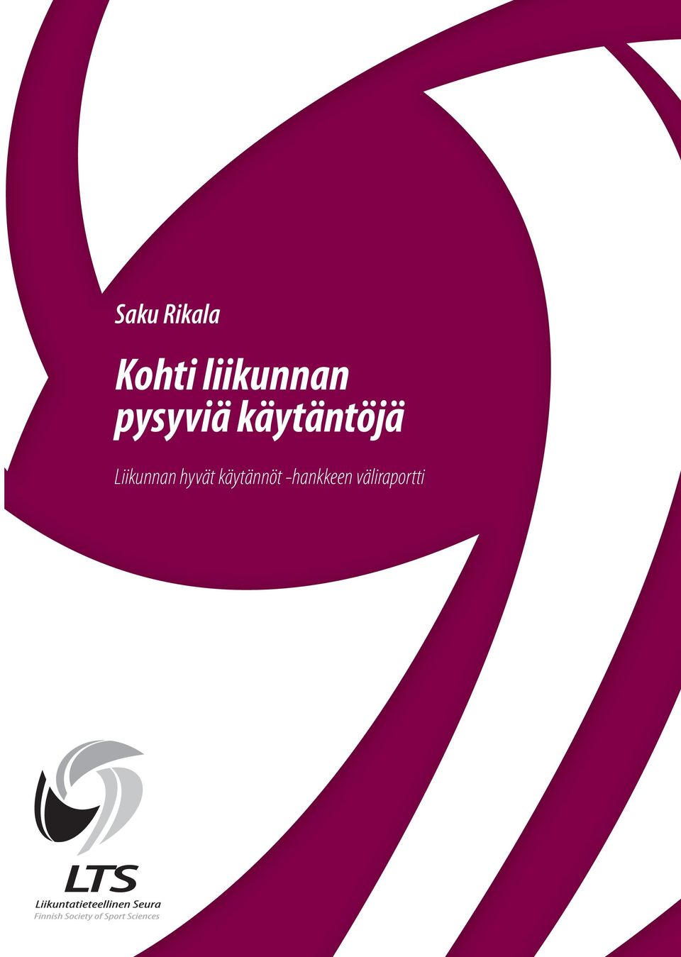 käytäntöjä Liikunnan