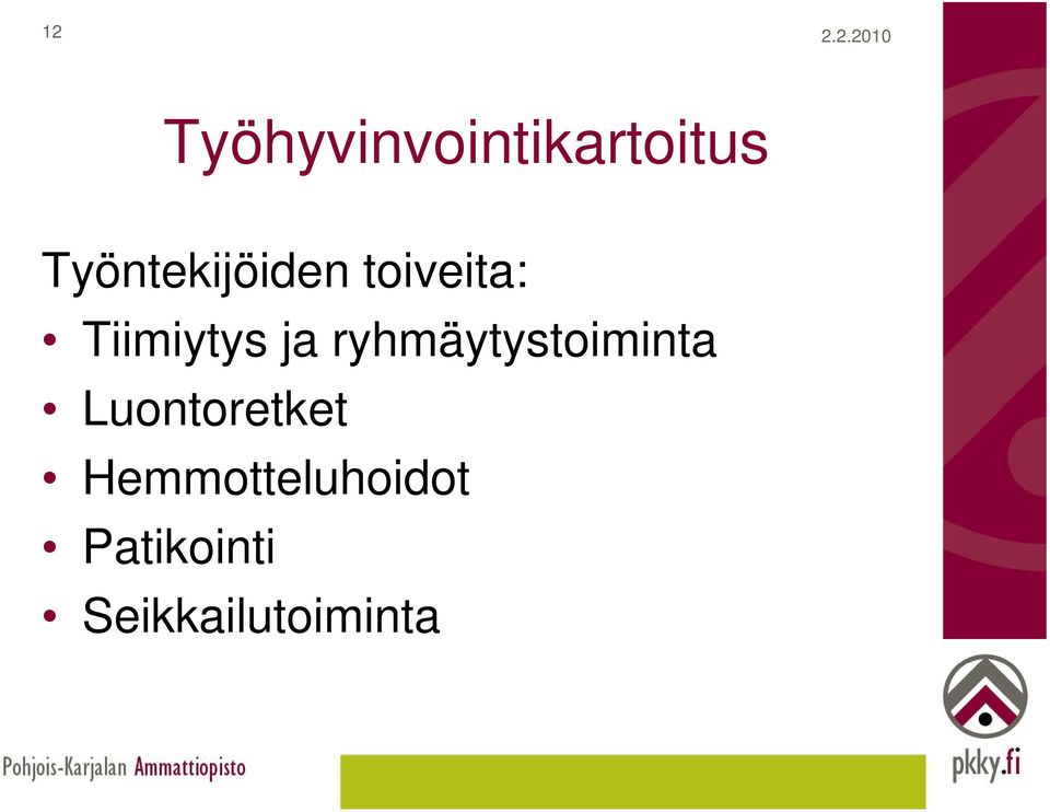 ja ryhmäytystoiminta Luontoretket